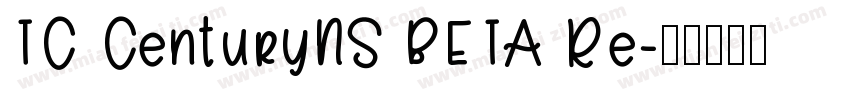 TC CenturyNS BETA Re字体转换